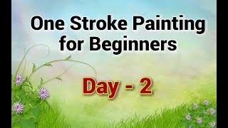 One Stroke Painting for Beginners  Day 2  Acrylic Painting Tutorial [upl. by Redla409]