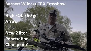 Barnett Wildcat CRX 548 grains New 2 Liter Penetration Champion [upl. by Holtz]