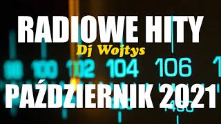 Najnowsze Radiowe Hity 2021 Październik Najnowsze Przeboje Radia 2021 Najlepsza Radiowa Muzyka 2021 [upl. by Ahsieni]