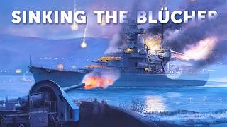 Sinking the Blücher How an Outdated Fort Stopped the WWII Invasion of Norway [upl. by Pettiford]