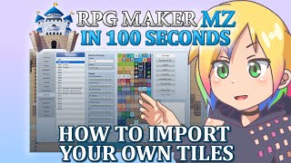 How to Import Your Own Tiles  RPG Maker MZ In 100 Seconds [upl. by Sivehc]