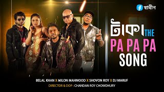 Taka The Pa Pa Pa Song  Belal Khan X Milon Mahmood X Shovon Roy X DJ Maruf  Eid Song 2024 [upl. by Eadnus]