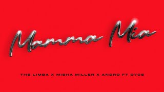 The Limba x Misha Miller x Andro feat Dyce  Mamma Mia Romanian and Spanish Version [upl. by Gerek]