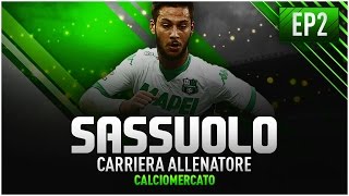 DUE ACQUISTI ASSURDI CALCIOMERCATO  FIFA 17 CARRIERA ALLENATORE SASSUOLO 2 [upl. by Eniluqcaj]