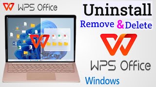 WPS Office Uninstall in Windows  Remove WPS Office in Laptop  PC [upl. by Natalia]