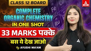 Class 12 Organic Chemistry One Shot  33 Marks करलो पक्के  Chemistry Revision [upl. by Mclaughlin]