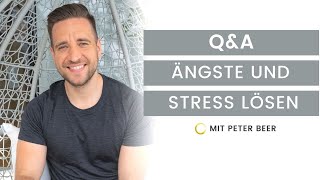 Stress und Ängste lösen QampA mit Peter Beer [upl. by Tillie]