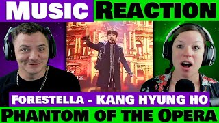 FORESTELLA  KANG HYUNG HO  Phantom of the Opera  REACTION [upl. by Chambers]