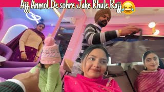 Ajj Anmol De Sohre Jake Khule Rajj 😂  Anmol Bhullar  Vlog [upl. by Nylrehc985]