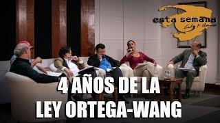 La ley OrtegaWang 4 años después forodebate completo [upl. by Anavrin]