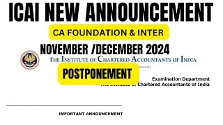 ICAI New Announcement CA Foundation amp CA Intermediate NovemberDecember 2024 Exams [upl. by Noevart458]