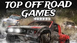 Top 5 OffRoad Games RANKED [upl. by Ednihek]