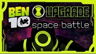 Ben 10  Upgrade Space Battle  Ben 10 Games [upl. by Akeit]