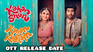 Kahan Shuru Kahan Khatam OTT Release DateOTT Platform kahanshurukahankhatam ottupdate ott movie [upl. by Lamarre666]