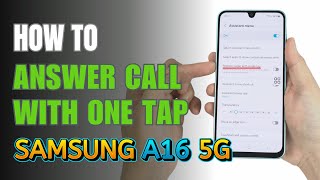 How to Answering Calls with One Tap on Samsung Galaxy A16 5G [upl. by Nebuer611]