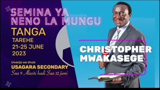 MWL CHRISTOPHER MWAKASEGE SEMINA YA NEO LA MUNGU TANGA DAY 2 TAR 22 JUNE 2023 [upl. by Risser]