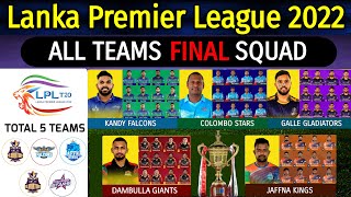 LPL 2022  All Teams Final Squad  Colombo Kandy Jaffna Galle Squad Lanka Premier League 2022 [upl. by Haikan850]