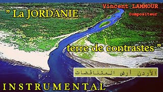 La JORDANIE terre de contrastes Instrumental Vincent LAMMOUR [upl. by Doniv]