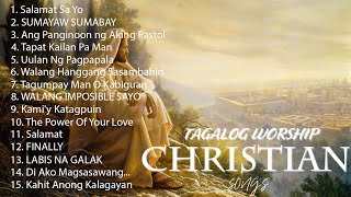 CHRISTIAN SONGS TAGALOG NON STOP 2021 COLLECTION [upl. by Hilel422]