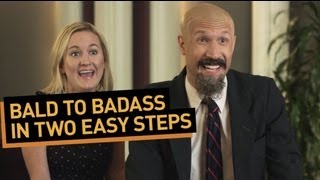 Bald to Badass in Two Easy Steps [upl. by Nonnerb919]