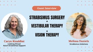 Strabismus Guest Interview with Caryn Rinaldini Surgery Dizziness Vision Therapy and 3D [upl. by Victory470]