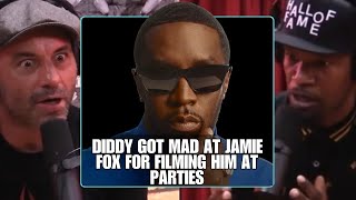 DIDDY Got Mad At Jamie Fox For Following Him amp Filming Him At parties  Joe Rogan [upl. by Octavius]