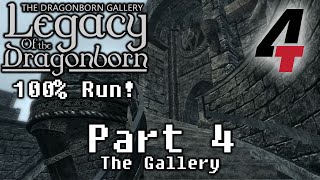 Legacy of the Dragonborn Dragonborn Gallery  Part 4 The Gallery [upl. by Klockau642]