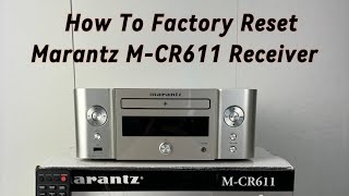 How To Factory Reset Marantz MCR611 CD Receiver [upl. by Morita]