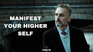 PURSUE MEANING MANIFEST YOUR HIGHER SELF  DR JORDAN B PETERSON Motivational Speech [upl. by Aivatal]