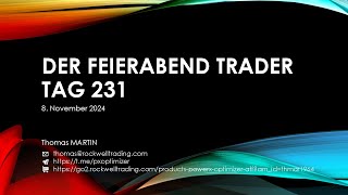 Der FeierabendTrader Tag 231  08112024 [upl. by Gurevich]