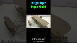 wright flyer model  shorts  paper wright flyer model  worlds first airplane model [upl. by Heiney]