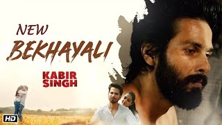 Bekhayali Full Song  Kabir Singh  Shahid KKiara ASandeep Reddy Vanga  SachetParampara  Irshad [upl. by Lizzie]