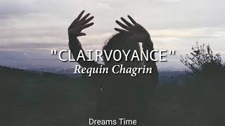 Requin Chagrin  Clairvoyance Sub Español [upl. by Eisnil]