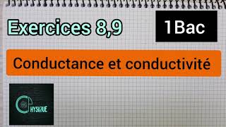 conductance et conductivité exercices 89 1Bac الأولى بكالوريا [upl. by Weston]