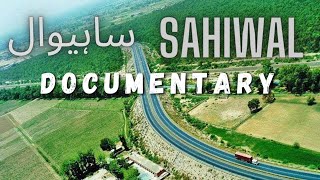 Sahiwal District  ضلع ساہیوال  History of Sahiwal  Documentary [upl. by Nnylsoj]