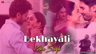 Bekhayali  arijit singh  Kabir Singh hindi songs Shahid Kapoor  Kiara Advani trending song [upl. by Harper]