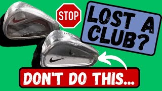 Lost A Golf Club DONT DO THIS [upl. by Plank]