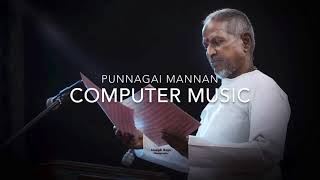 Punnagai Mannan Theme Music Computer Music HQ 192Khz 24Bit [upl. by Ardnek]