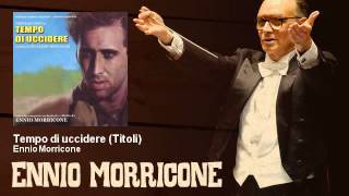 Ennio Morricone  Tempo di uccidere  Titoli  Tempo Di Uccidere 1989 [upl. by Ymac211]