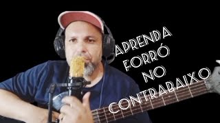 Como tocar forró no contrabaixo [upl. by Toft94]