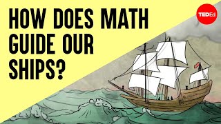 How does math guide our ships at sea  George Christoph [upl. by Naivart]