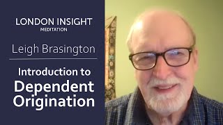 Leigh Brasington – Introduction to Dependent Origination [upl. by Llennhoj341]