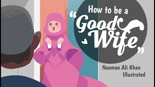 How to be a Good Wife  Nouman Ali Khan [upl. by Anoo]