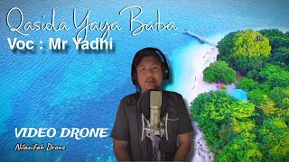 Qasida Sedih  YAYA BABA Voc  MrYahdi [upl. by Elleon]