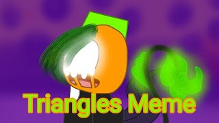 Triangles MemeFlipaClipanimation memePumps new form [upl. by Erdnaed888]