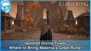 Where to Take Malenias Great Rune  Full Narrated Guide  Elden Ring 4k HDR [upl. by Lecroy]