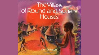 The Village of Round and Square Houses [upl. by Blinny]