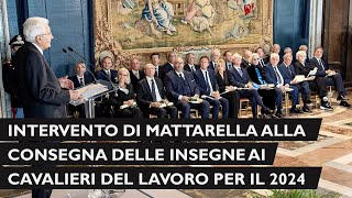 Mattarella alla cerimonia di consegna delle insegne di Cavaliere dell’Ordine Al Merito del Lavoro [upl. by Au]