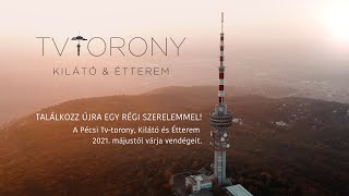 Pécs  Tvtorony Kilátó és Étterem újra nyitva [upl. by Tipton129]