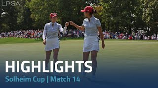 Solheim Cup 2024  Match 14 Highlights [upl. by Kevin]